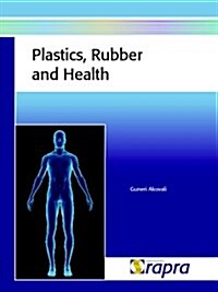 Plastics, Rubber and Health (Paperback)