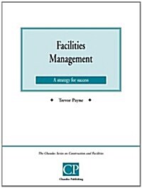 Facilities Management : Current Issues Facing Managers (Paperback)