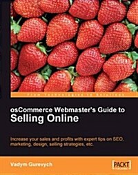 OsCommerce Webmasters Guide to Selling Online (Paperback)