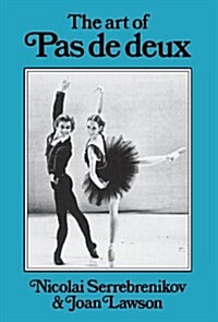 The Art of Pas De Deux (Hardcover)