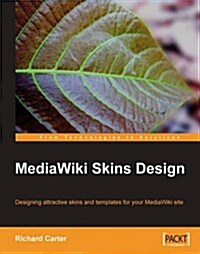 MediaWiki Skins Design (Paperback)