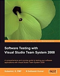 Software Testing with Visual Studio Team System 2008 (Paperback)