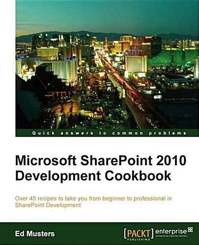 Microsoft SharePoint 2010 Development Cookbook (Paperback)