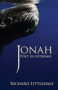 Jonah: Poet in Extremis (Paperback)