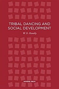 Tribal Dancing (Paperback)