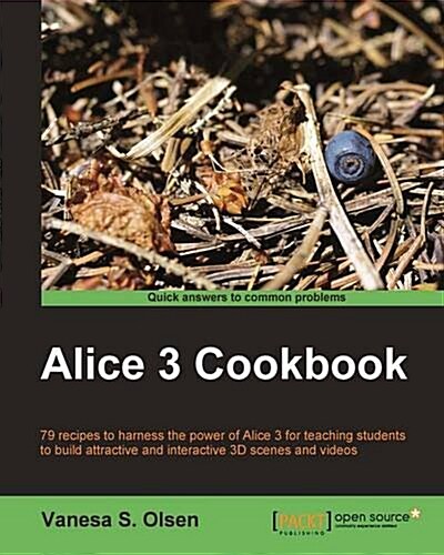 Alice 3 Cookbook (Paperback)