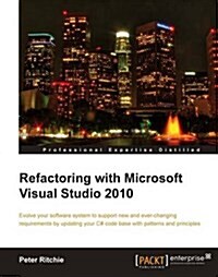 Refactoring with Microsoft Visual Studio 2010 (Paperback)