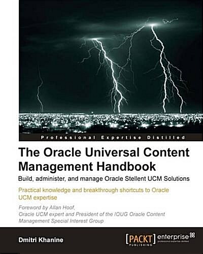 The Oracle Universal Content Management Handbook (Paperback)