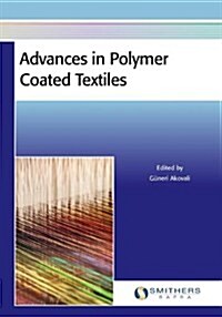 Advances in Polymer Coated Textiles (Paperback)