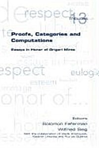 Proofs, Categories and Computations. Essays in Honor of Grigori Mints (Paperback)
