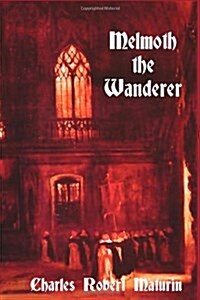 Melmoth the Wanderer (Hardcover)