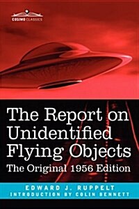 The Report on Unidentified Flying Objects: The Original 1956 Edition (Paperback)