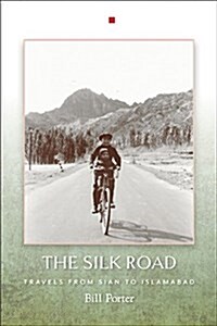 The Silk Road: Taking the Bus to Pakistan (Paperback)