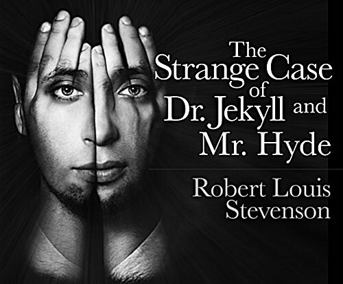 The Strange Case of Dr. Jekyll and Mr. Hyde (Audio CD)