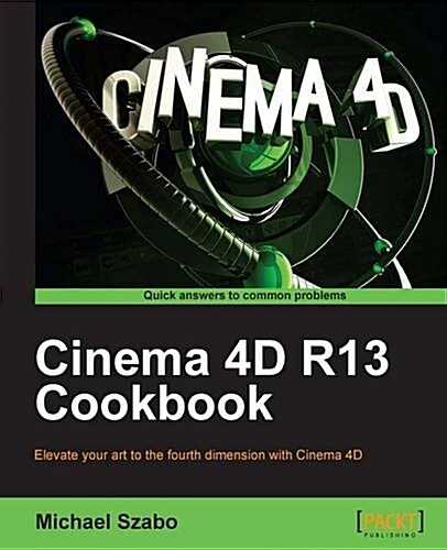 Cinema 4D R13 Cookbook (Paperback)