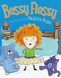 Bossy Flossy (Hardcover)