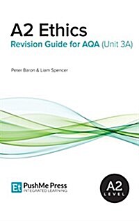 A2 Ethics Revision Guide for Aqa (Unit 3a) (Hardcover)