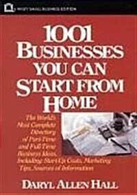 1001 Businesses You Can Start From Home (Wiley Small Business) (Paperback, 1)