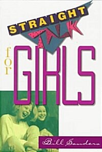 Straight Talk for Girls (Paperback, 6th Printing)