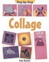 Collage (Step-By-Step) (Paperback)