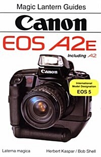 Canon EOS A2e/A2 (Magic Lantern Guides) (Paperback, 1)