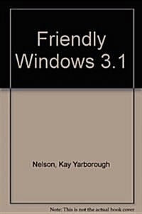 Friendly Windows 3.1 (Paperback)