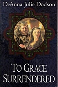 To Grace Surrendered (Paperback)