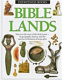 Bible Lands (Eyewitness Books) (Hardcover)