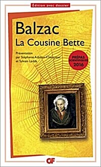 La cousine Bette Prépa S 2015-2016 (Poche)