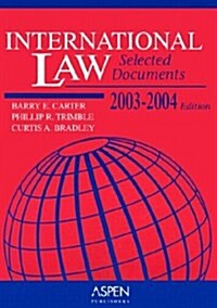 International Law 2003-2004: Selected Document (Paperback, 4th)