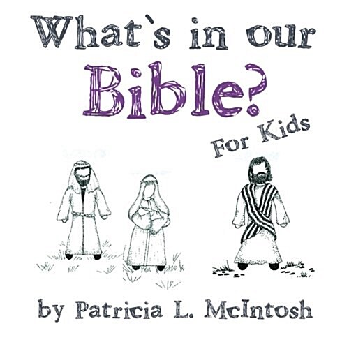 Whats in Our Bible?: For Kids (Paperback)
