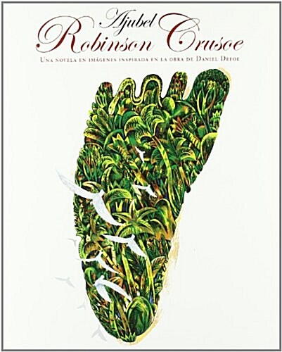 obinson crusoe : una novela en imagenes (Paperback )
