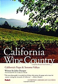 Compass American Guides: California Wine Country, 4th Edition (Paperback, 4)