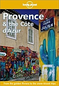 Lonely Planet Provence & the Cote DAzur (Provence and the Cote D Azur, 2nd ed) (Paperback, 2nd)