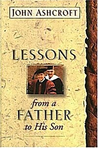 Lessons From a Father to His Son (Hardcover, First Edition)