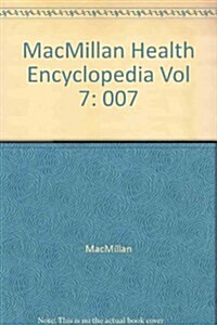 Macmillan Health Encyclopedia, Vol. 7: Drugs, Alcohol, and Tobacco (Hardcover, Revised)