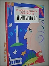 [중고] Places to Go with Children in Washington, D. C (Paperback)