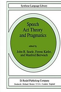 Speech Act Theory and Pragmatics (Paperback)