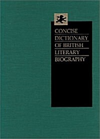 Concise Dictionary of British Literary Biography (Hardcover)