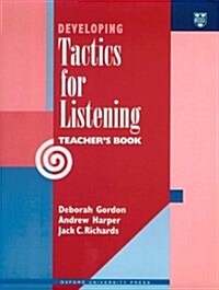 Developing Tactics for Listening (Paperback, Teachers Guide)