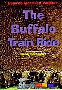 The Buffalo Train Ride (Hardcover)