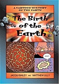 The Birth of the Earth (Paperback)