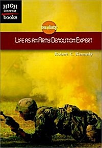 Life As an Army Demolition Expert (Paperback)