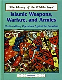 Islamic Weapons, Warfare, and Armies (Library)