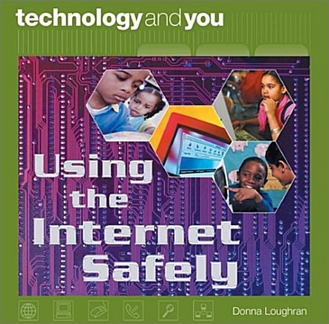 Using the Internet Safely (Library, Illustrated)