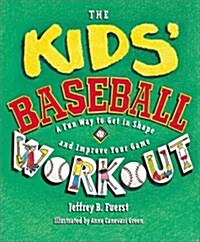 The Kids Baseball Workout (Library)
