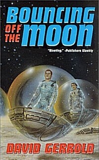 Bouncing Off the Moon (Mass Market Paperback)