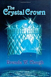 The Crystal Crown (Paperback)