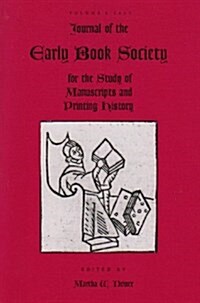 Journal of the Early Book Society Vol 6: For the Study of Manuscripts and Printing History (Paperback)