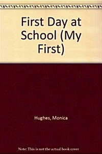 First Day at School (Paperback)